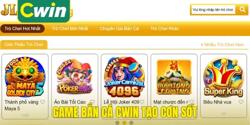 Game bắn cá Cwin tạo cơn sốt với sự kiện khủng