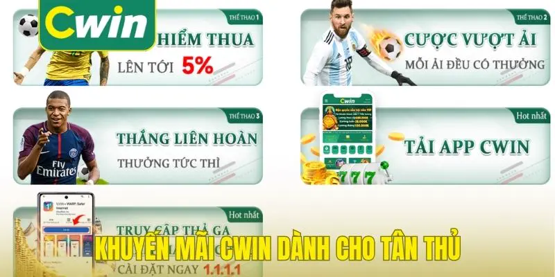 Khuyến mãi Cwin dành cho tân thủ